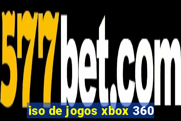 iso de jogos xbox 360